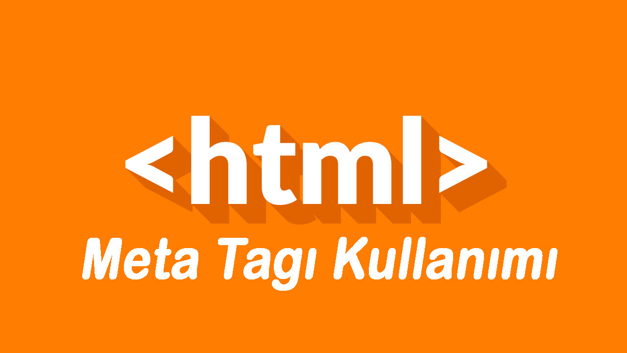 HTML5 Meta Tagı Kullanımı