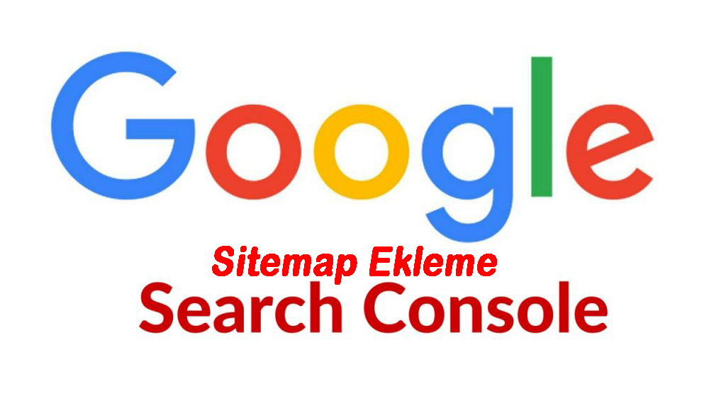 Google Search Console’a Sitemap Nasıl Eklenir?