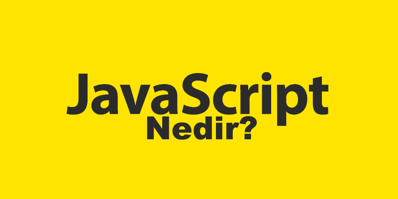 Javascript nedir?