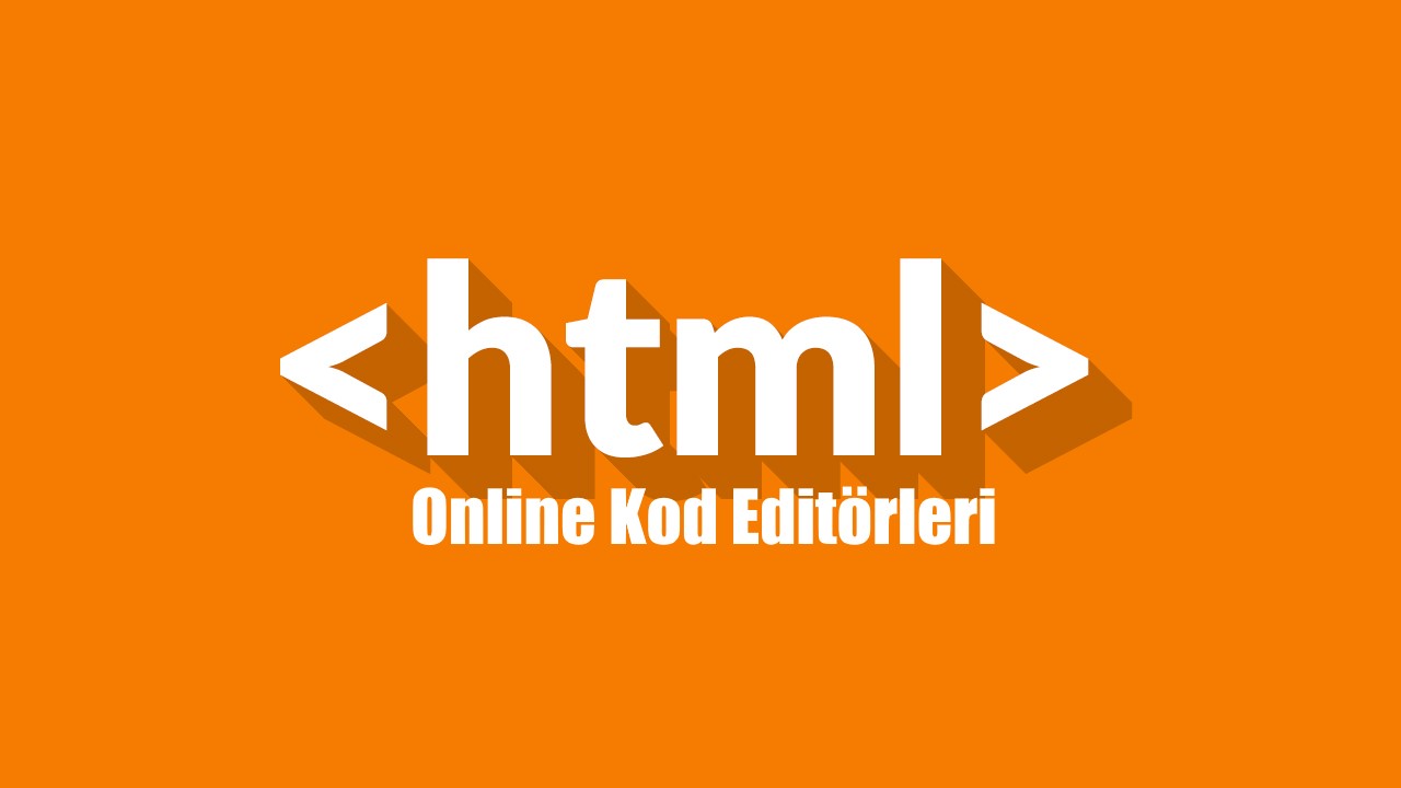 Online Html Kod Editörleri