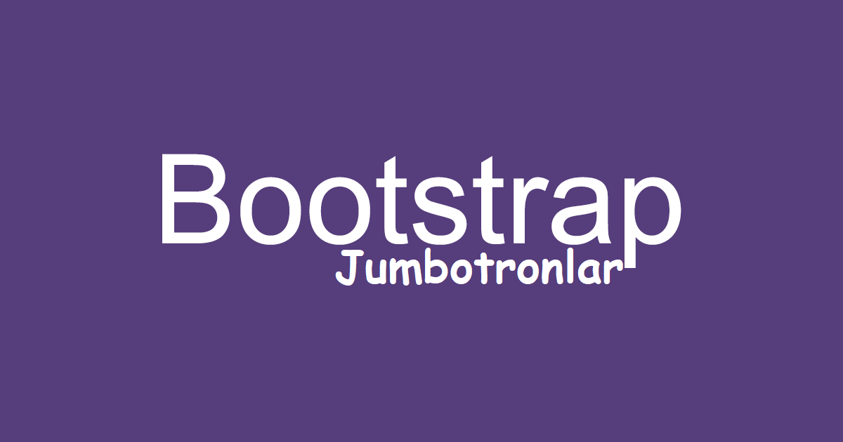 Bootstrap 3 Dersleri Ders 6 – Jumbotronlar